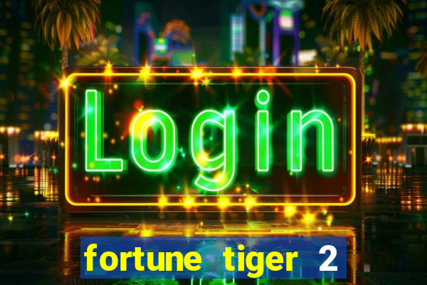 fortune tiger 2 revenge demo